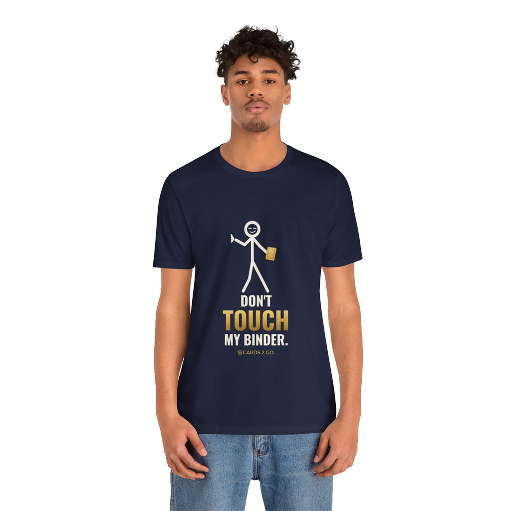 Don't Touch My Binder Illustrated Tee