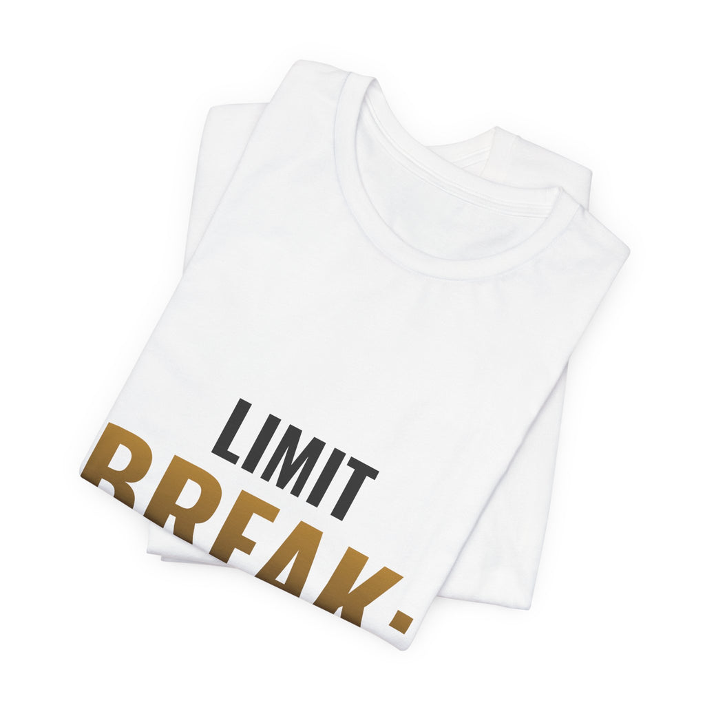 Limit Break: Bought The Whole Case Tee