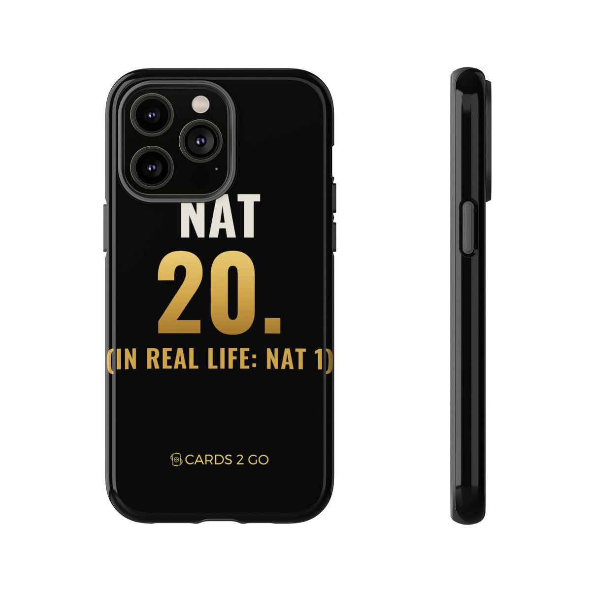 Nat 20 (In Real Life: Nat 1) iPhone Case