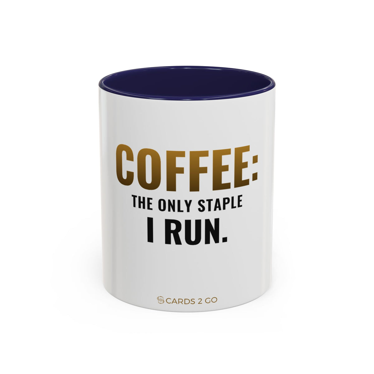 Coffee: The Only Staple I Run Mug