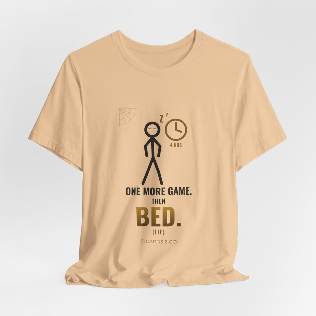 One More Game, Then Bed Illustrated Tee