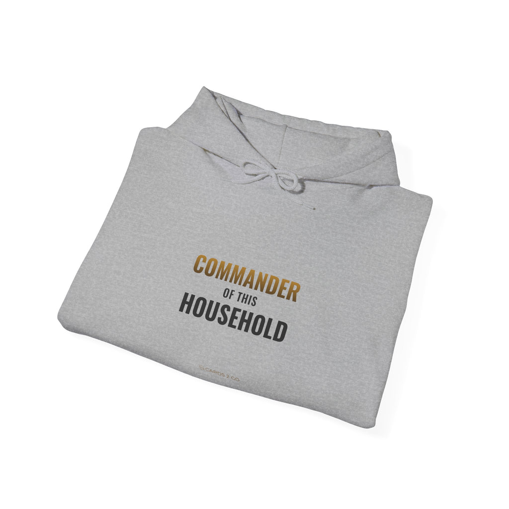 Commander Of This Household Hoodie