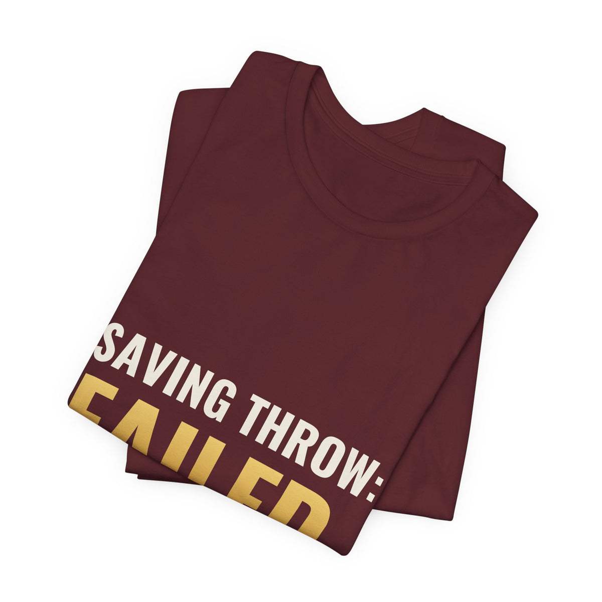 Saving Throw: Failed Tee