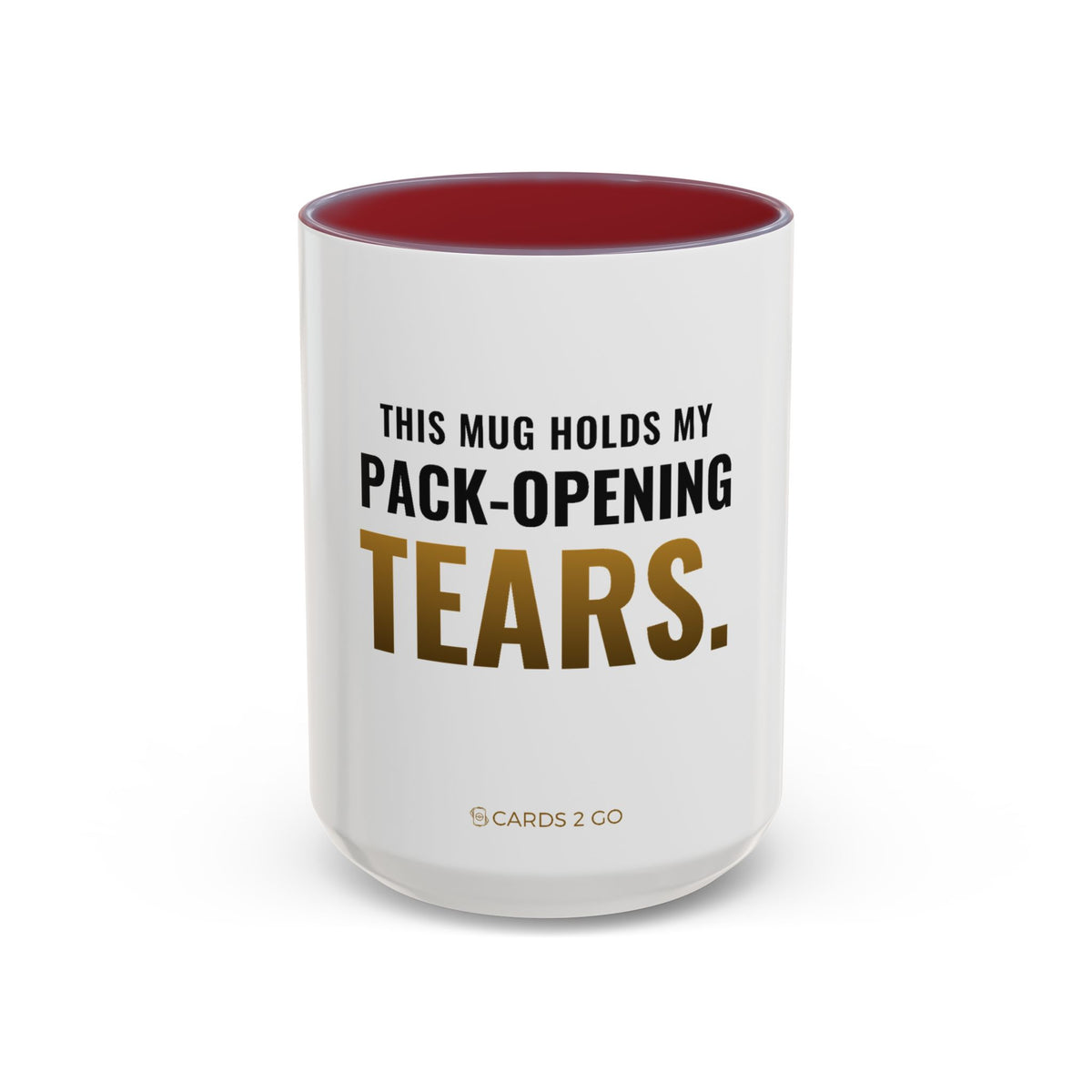 This Mug Holds My Pack-Opening Tears