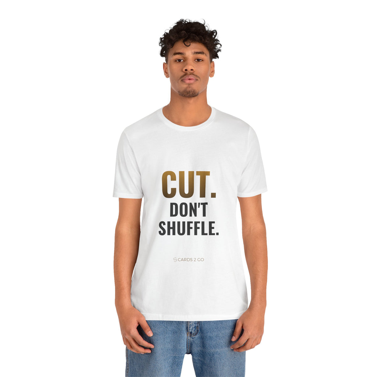 Cut. Don't Shuffle. Tee
