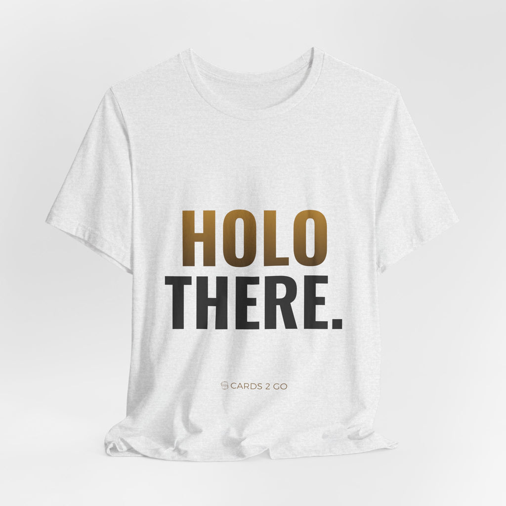 Holo There Tee