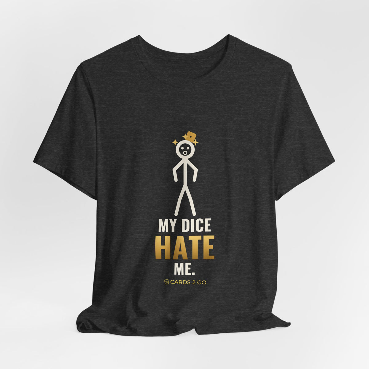 My Dice Hate Me Illustrated Tee
