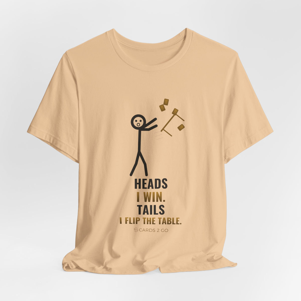 Heads I Win, Tails I Flip The Table Illustrated Tee