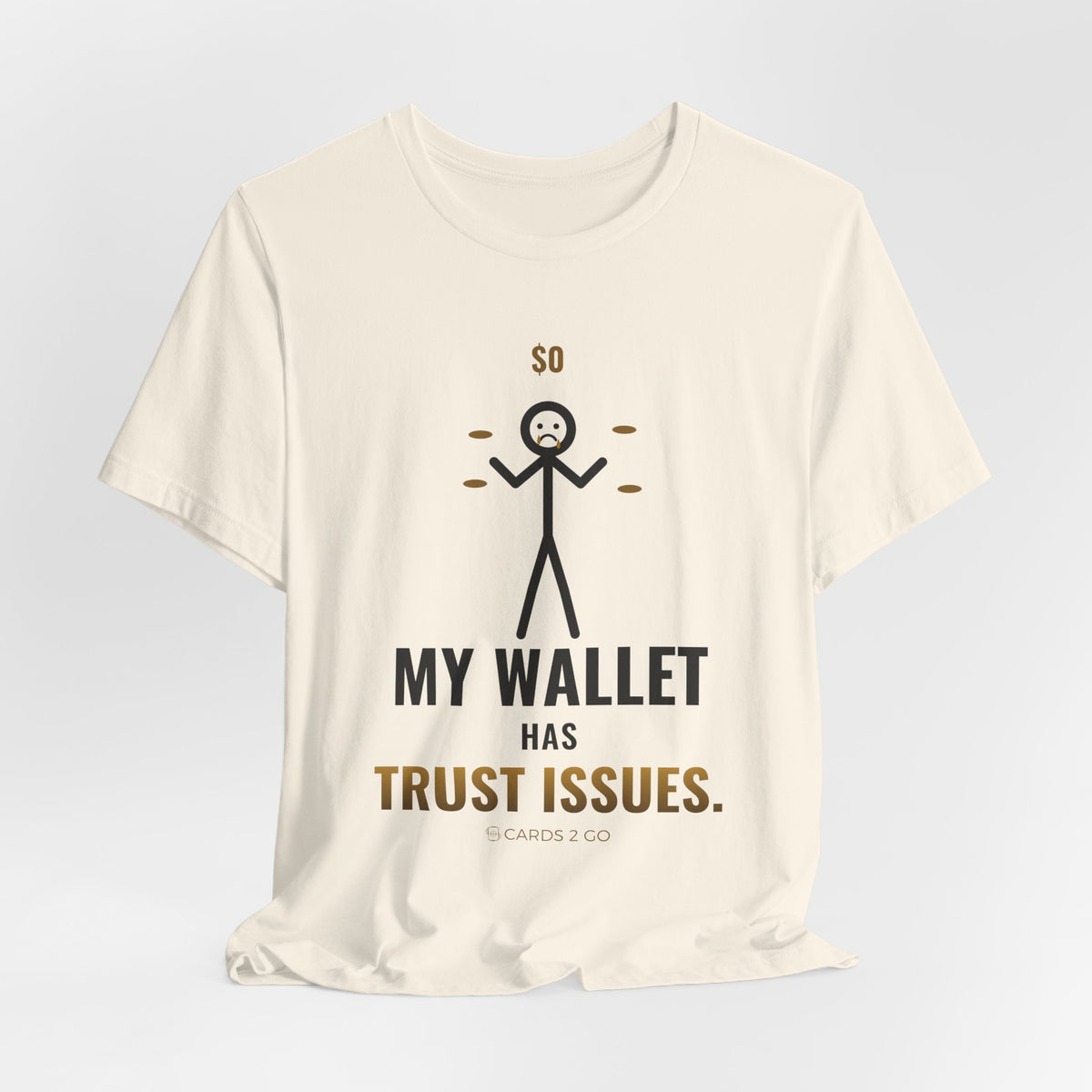 My Wallet Has Trust Issues Illustrated Tee