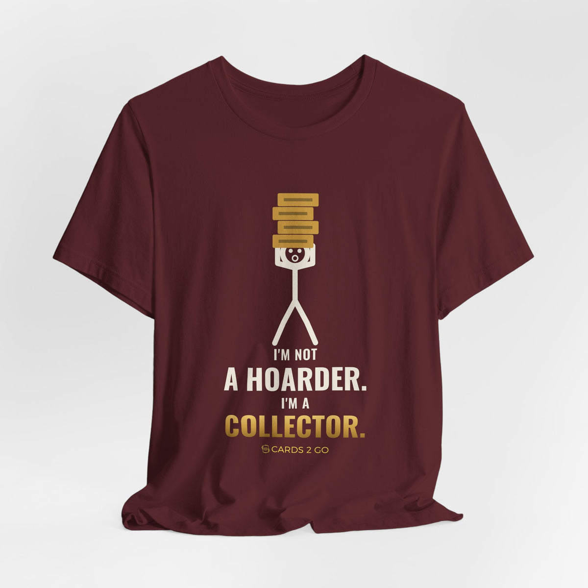 I'm Not A Hoarder, I'm A Collector Illustrated Tee