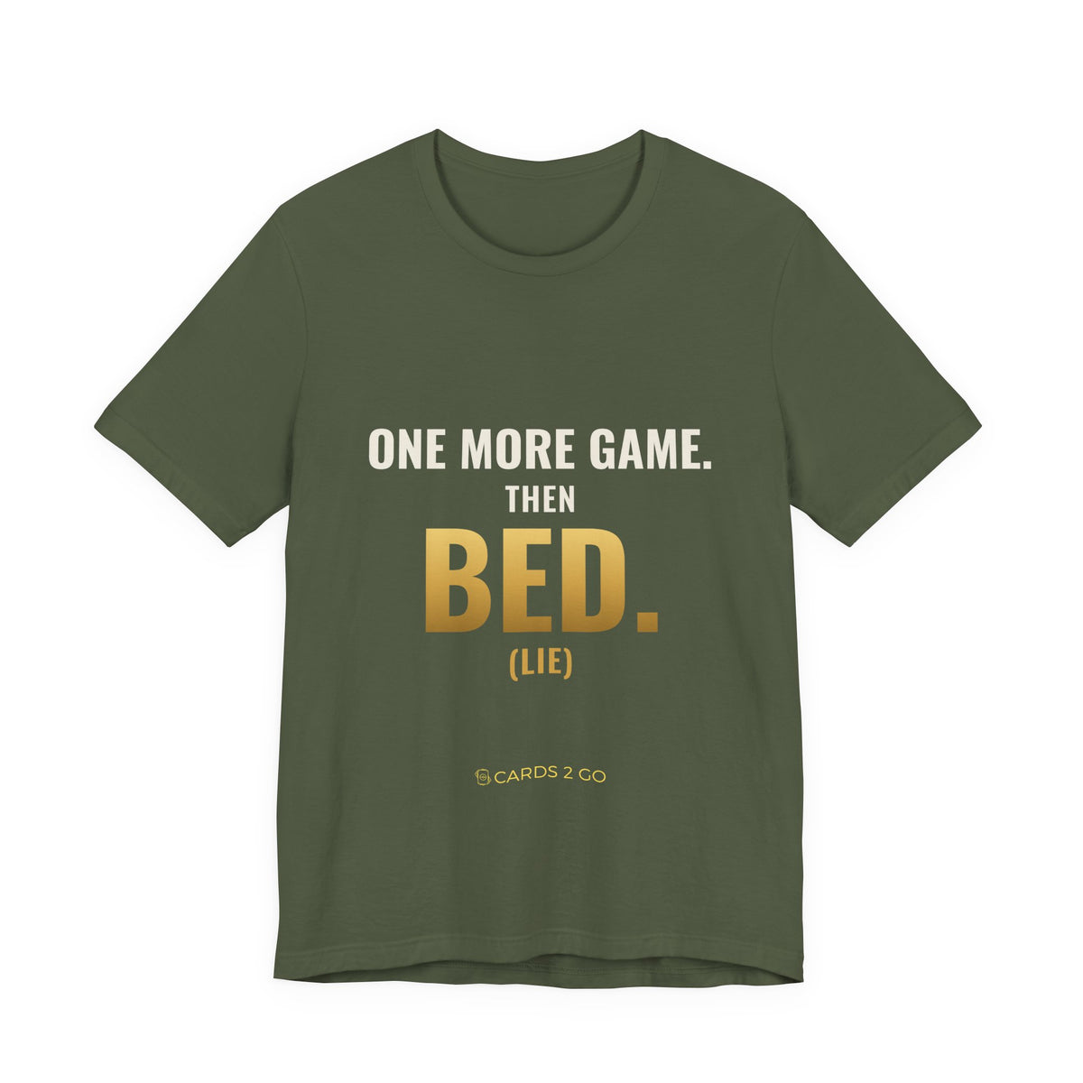 One More Game, Then Bed Tee