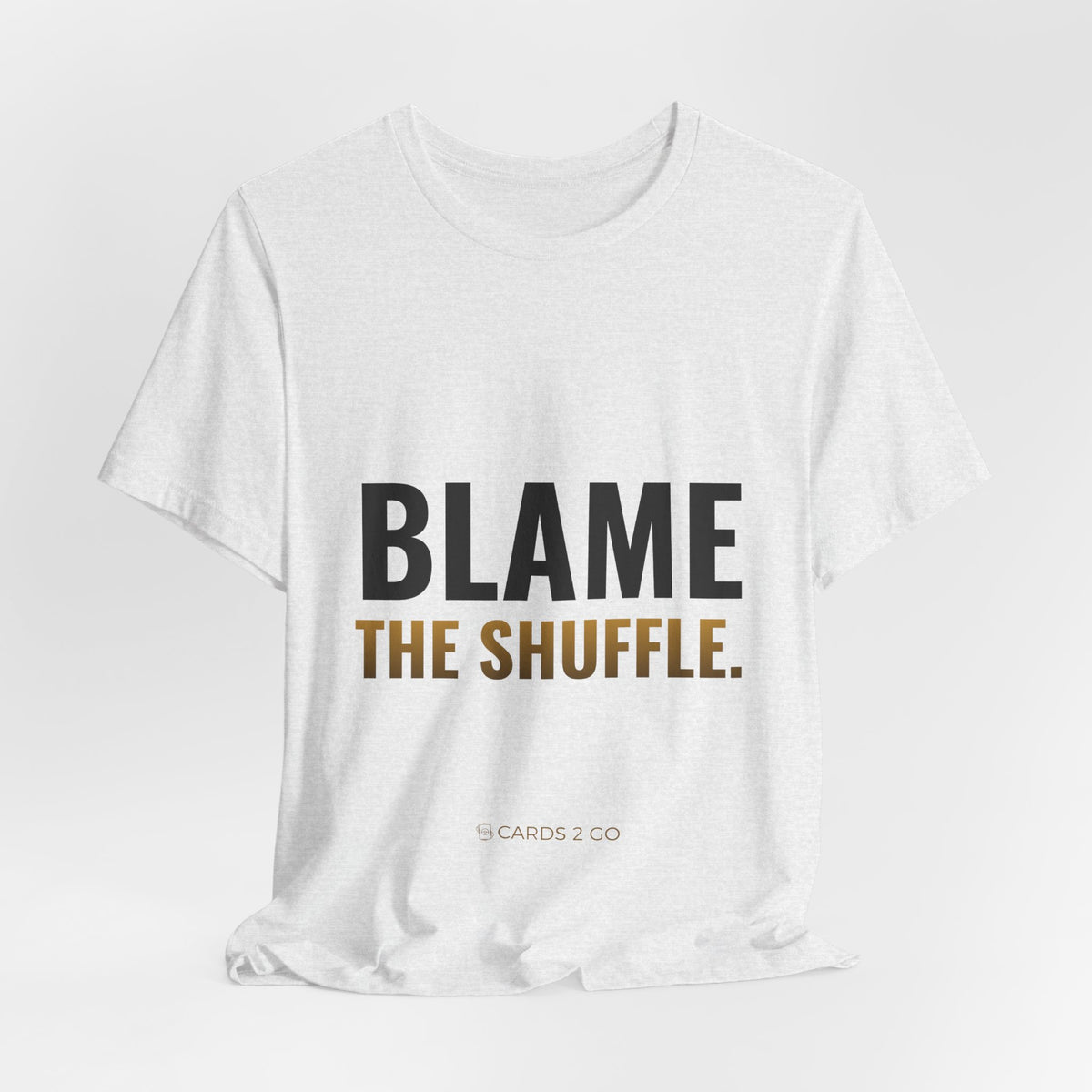 Blame The Shuffle Tee