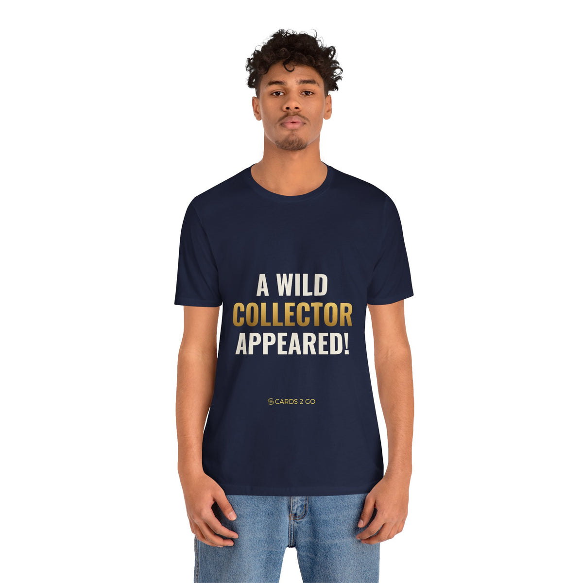 A Wild Collector Appeared Tee
