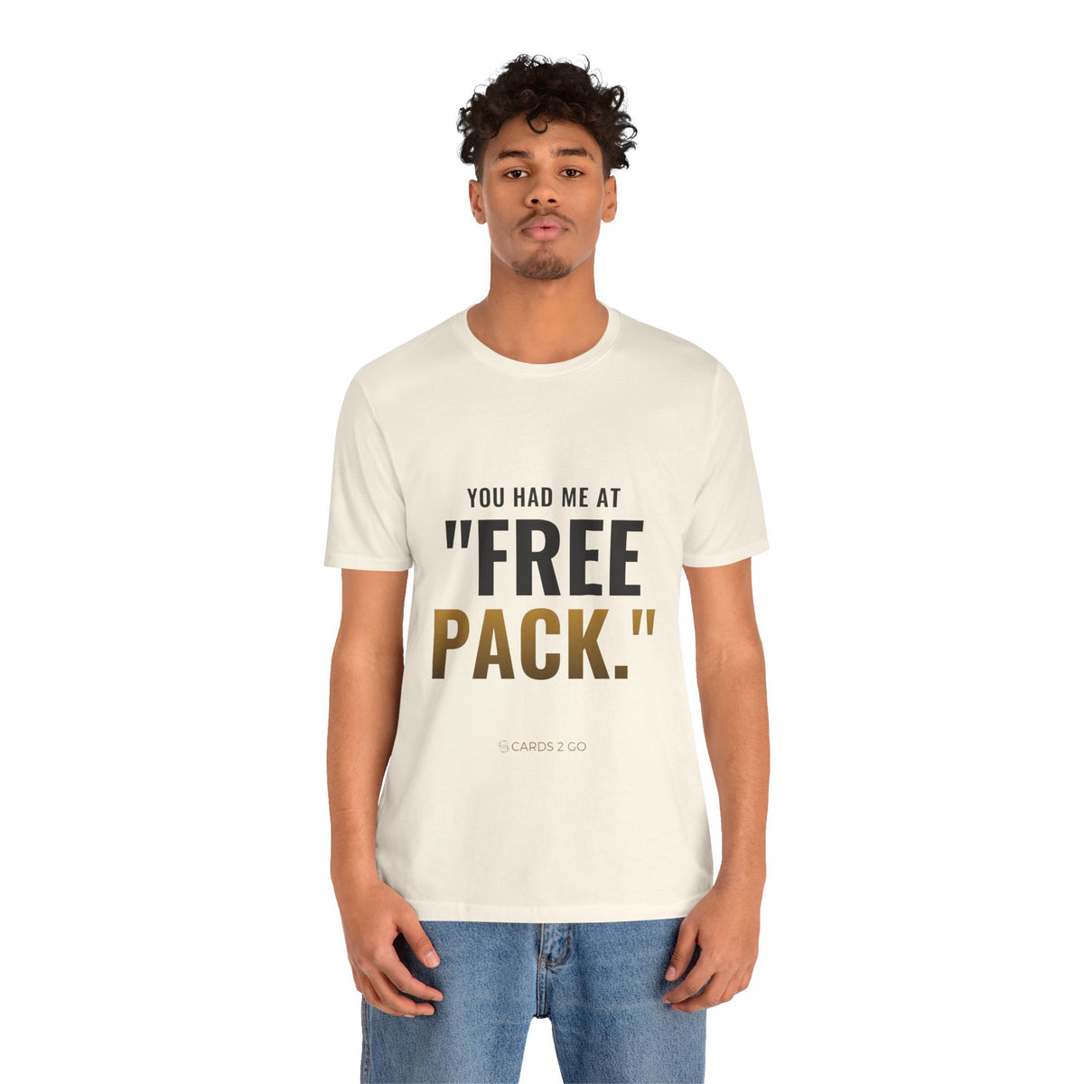 You Had Me At "Free Pack" Tee