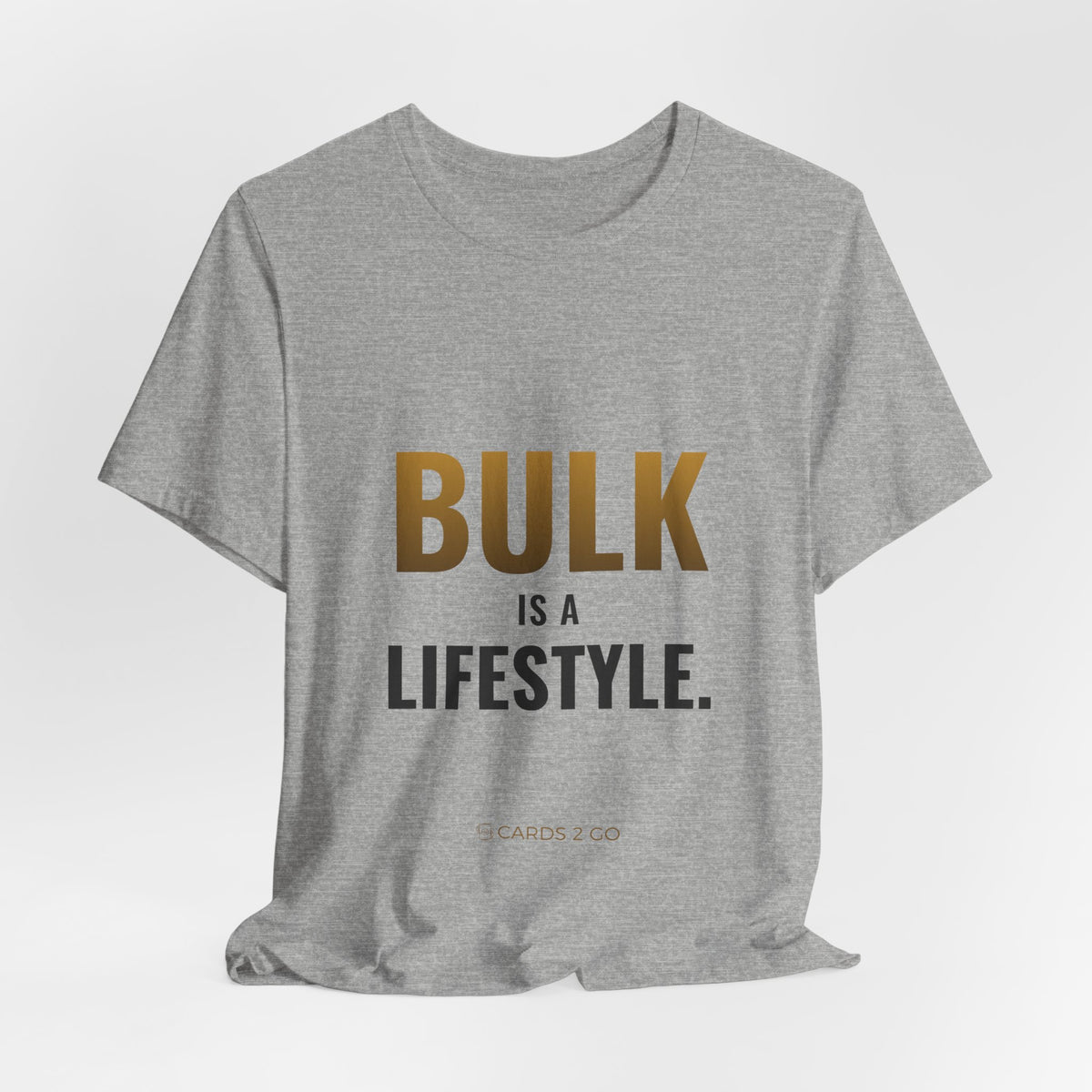 Bulk Is A Lifestyle Tee