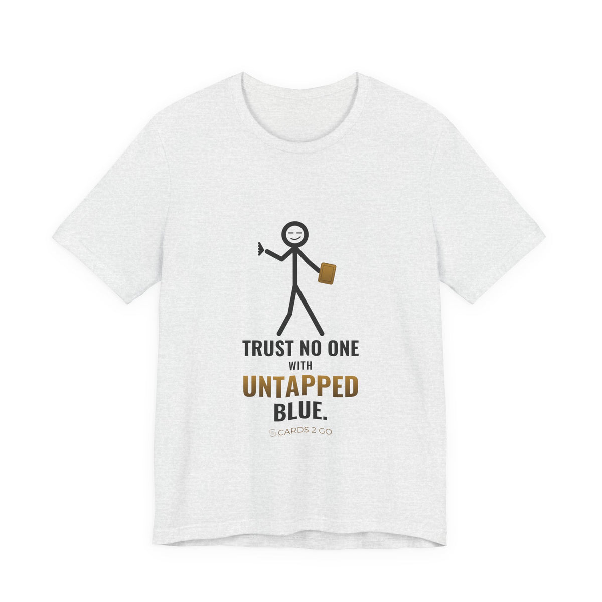Trust No One With Untapped Blue Illustrated Tee