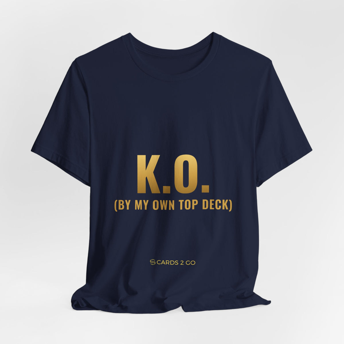 K.O. (By My Own Top Deck) Tee