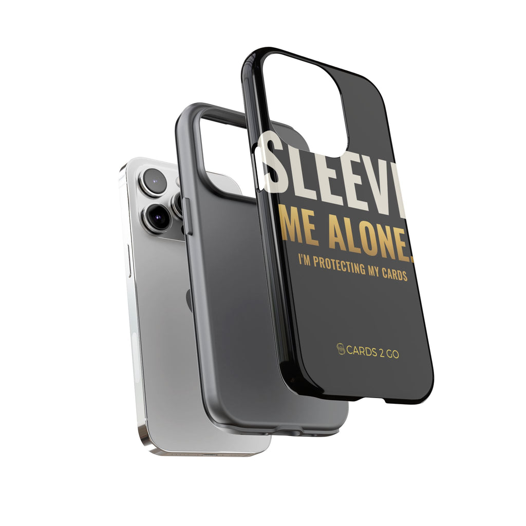 Sleeve Me Alone iPhone Case