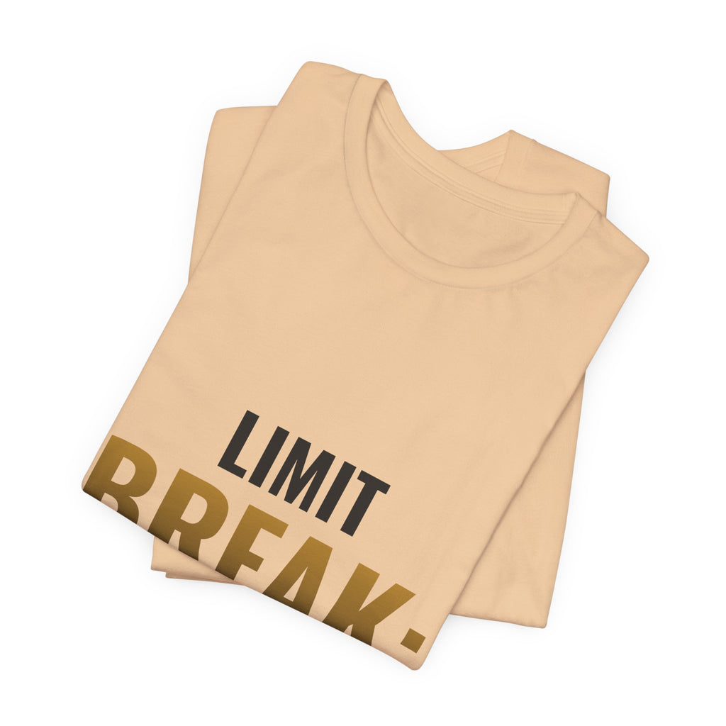 Limit Break: Bought The Whole Case Tee