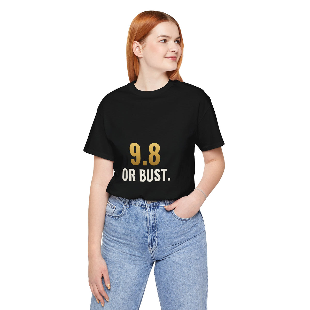 9.8 Or Bust Tee