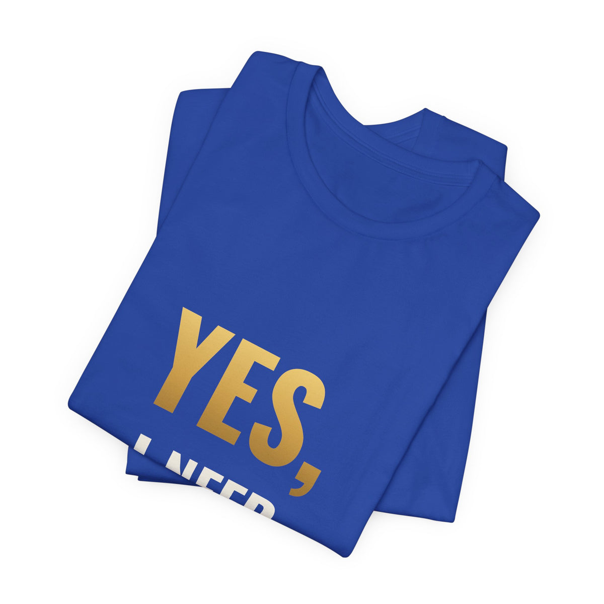 Yes, I Need Another Binder Tee