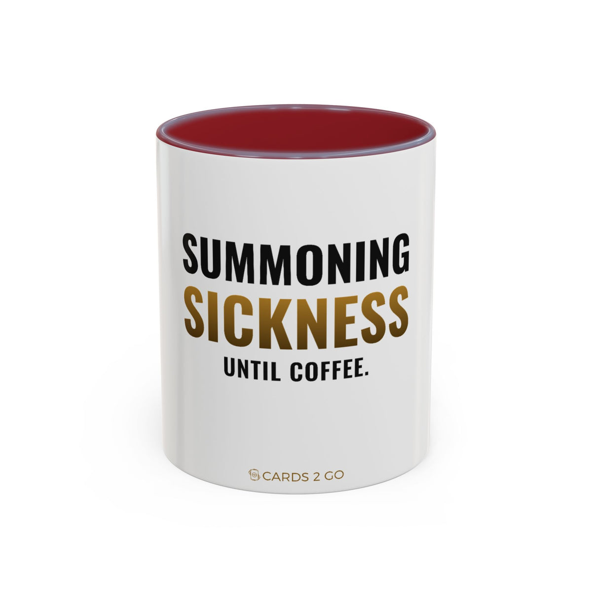Summoning Sickness Until Coffee Mug