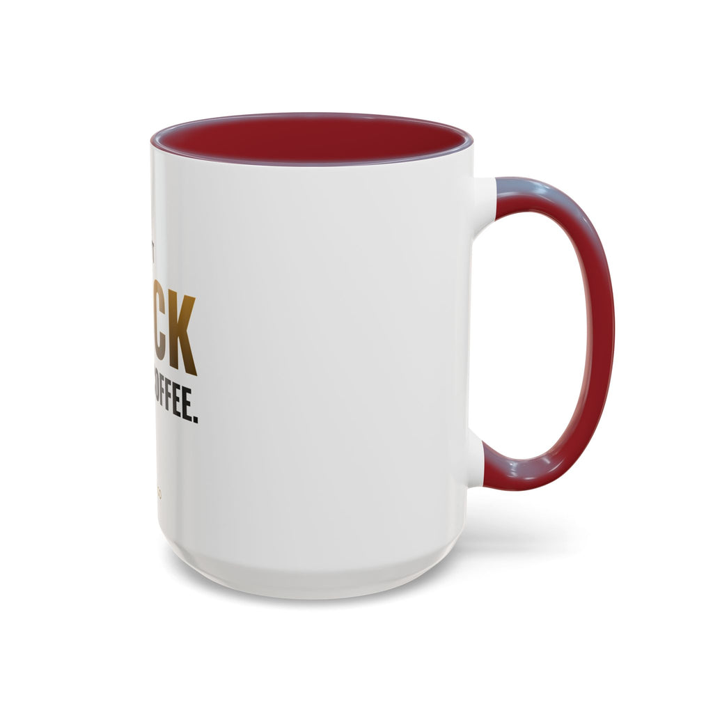 I Don't Block Before Coffee Mug