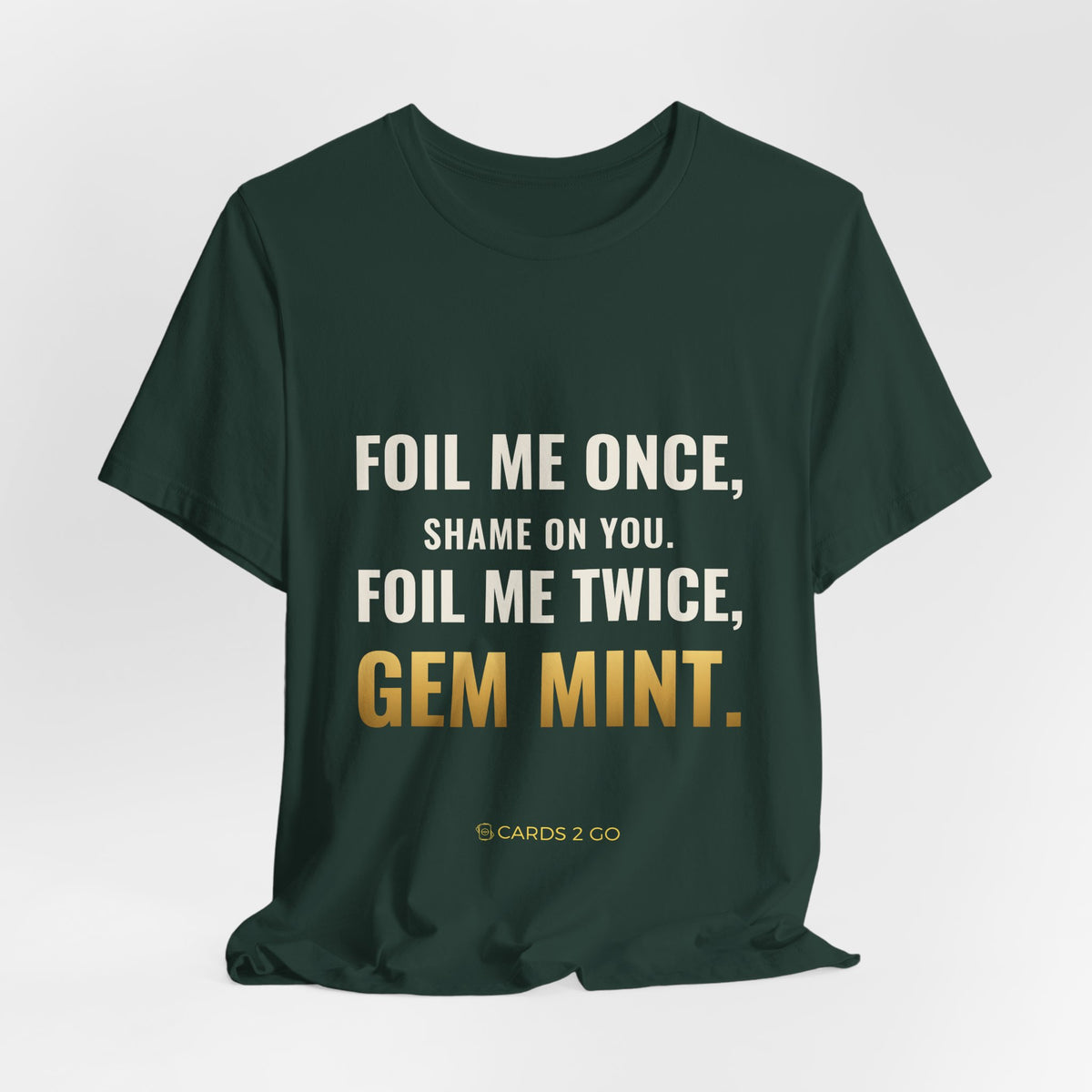 Foil Me Twice, Gem Mint Tee