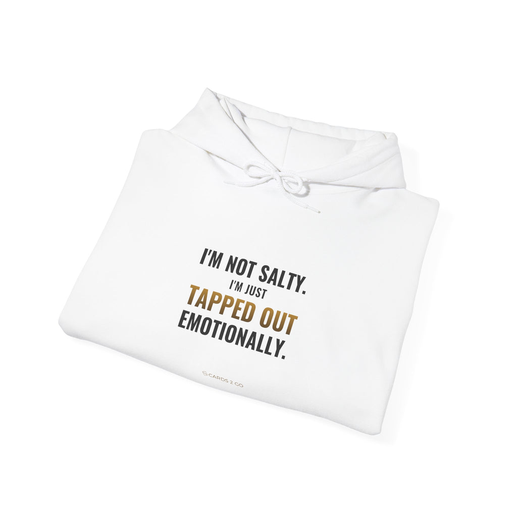 Tapped Out Emotionally Hoodie