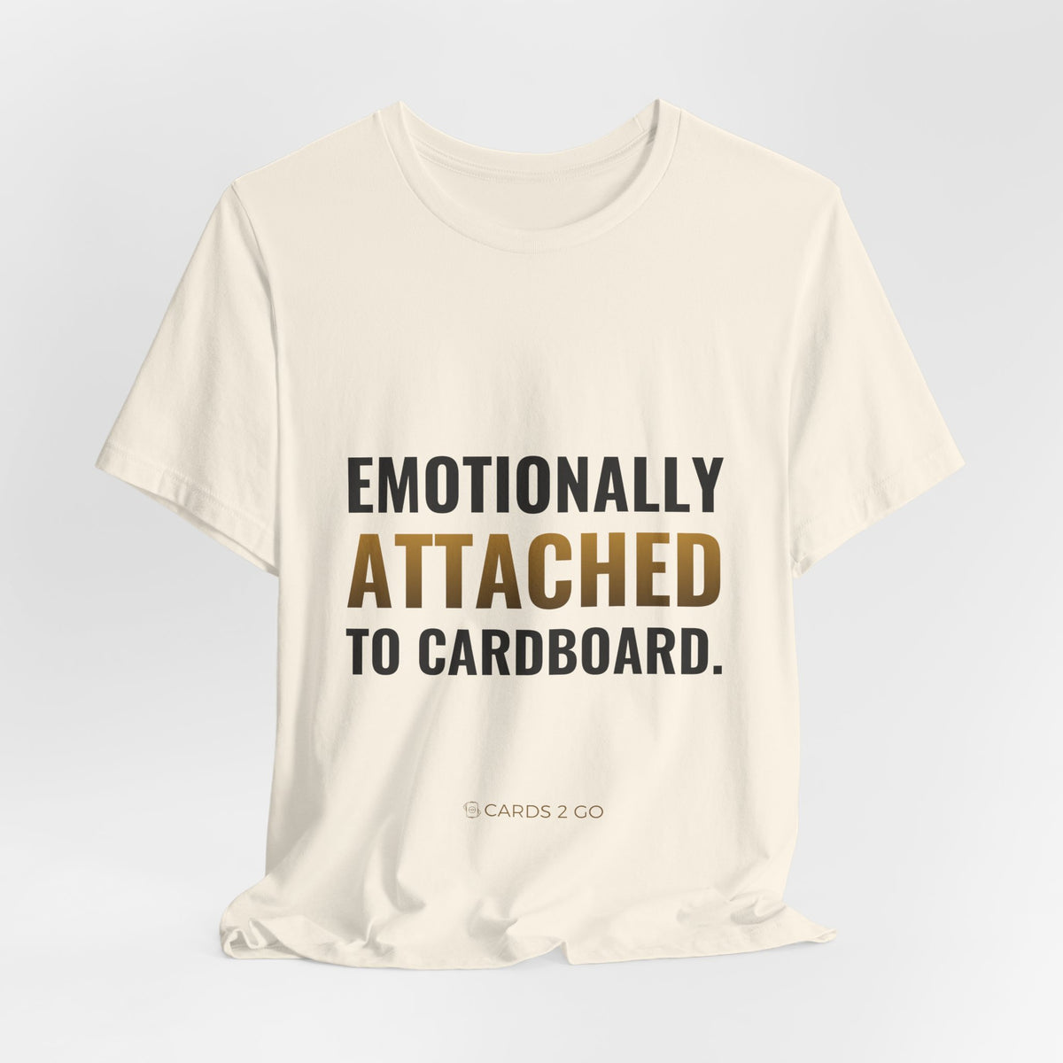 Emotionally Attached To Cardboard Tee