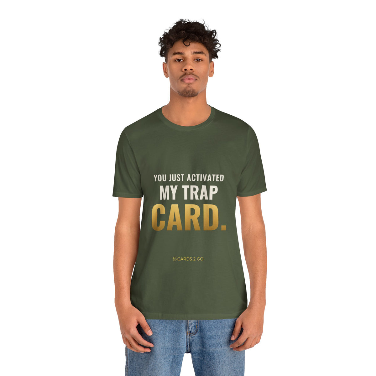 You Just Activated My Trap Card Tee