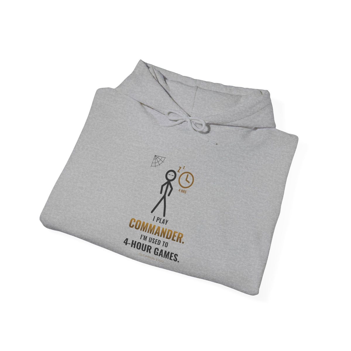 I Play Commander, I'm Used To 4-Hour Games Illustrated Hoodie