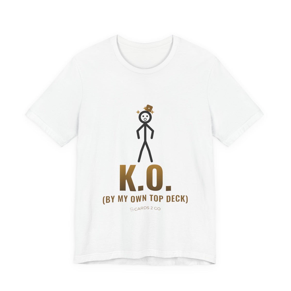 K.O. (By My Own Top Deck) Illustrated Tee – funny MTG t-shirt by Cards2Go