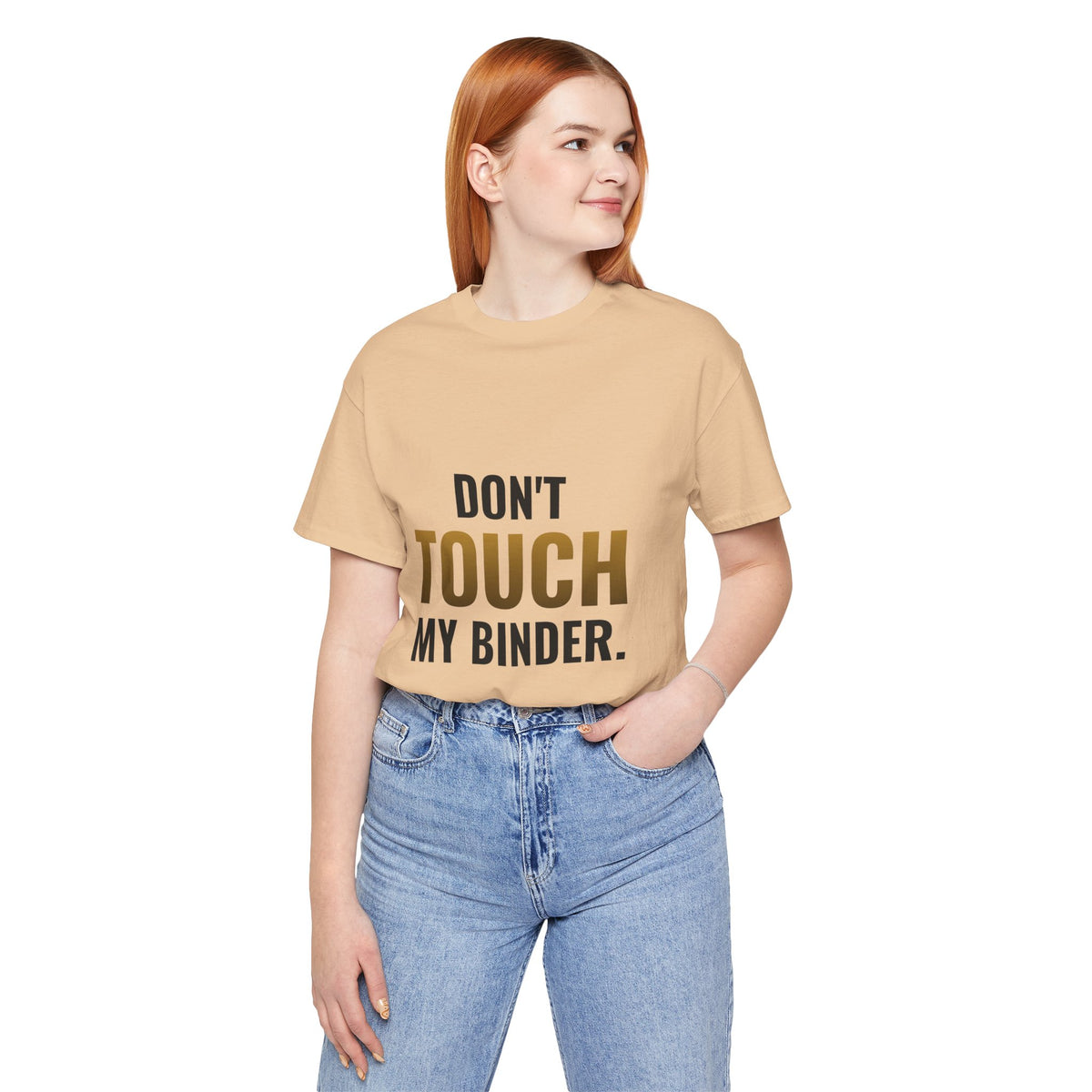 Don't Touch My Binder Tee