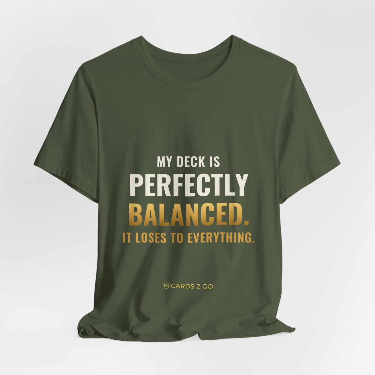 My Deck Is Perfectly Balanced Tee