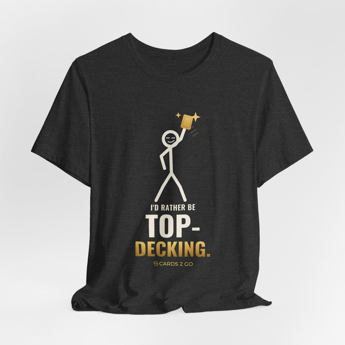 I'd Rather Be Top-Decking Illustrated Tee