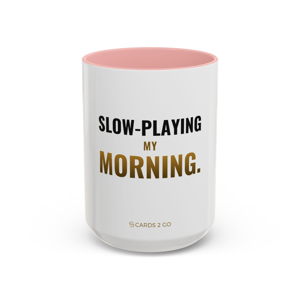 Slow-Playing My Morning Mug