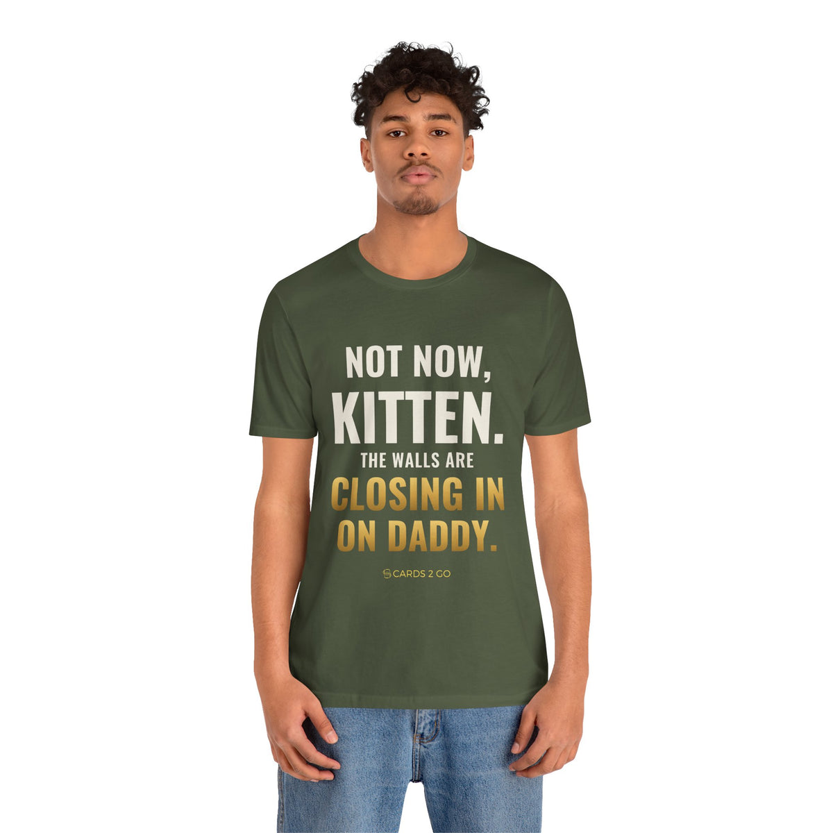 Not Now Kitten, The Walls Are Closing In On Daddy Tee