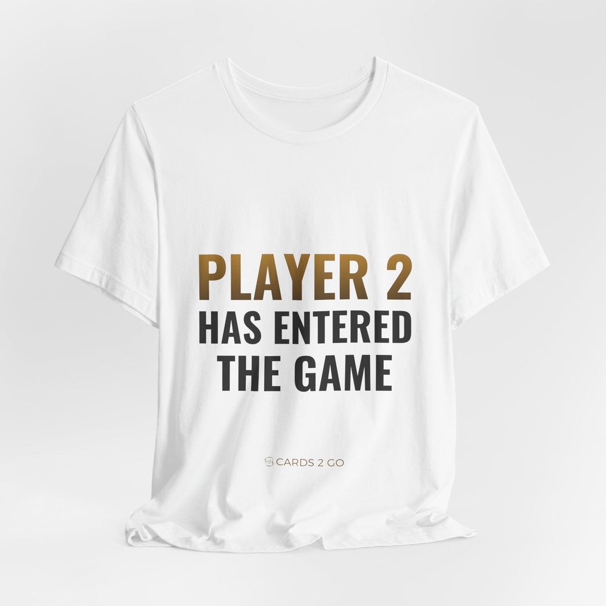 Player 2 Has Entered The Game Tee