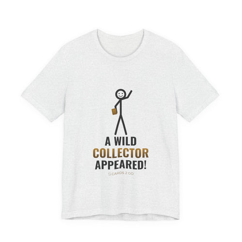 A Wild Collector Appeared Illustrated Tee