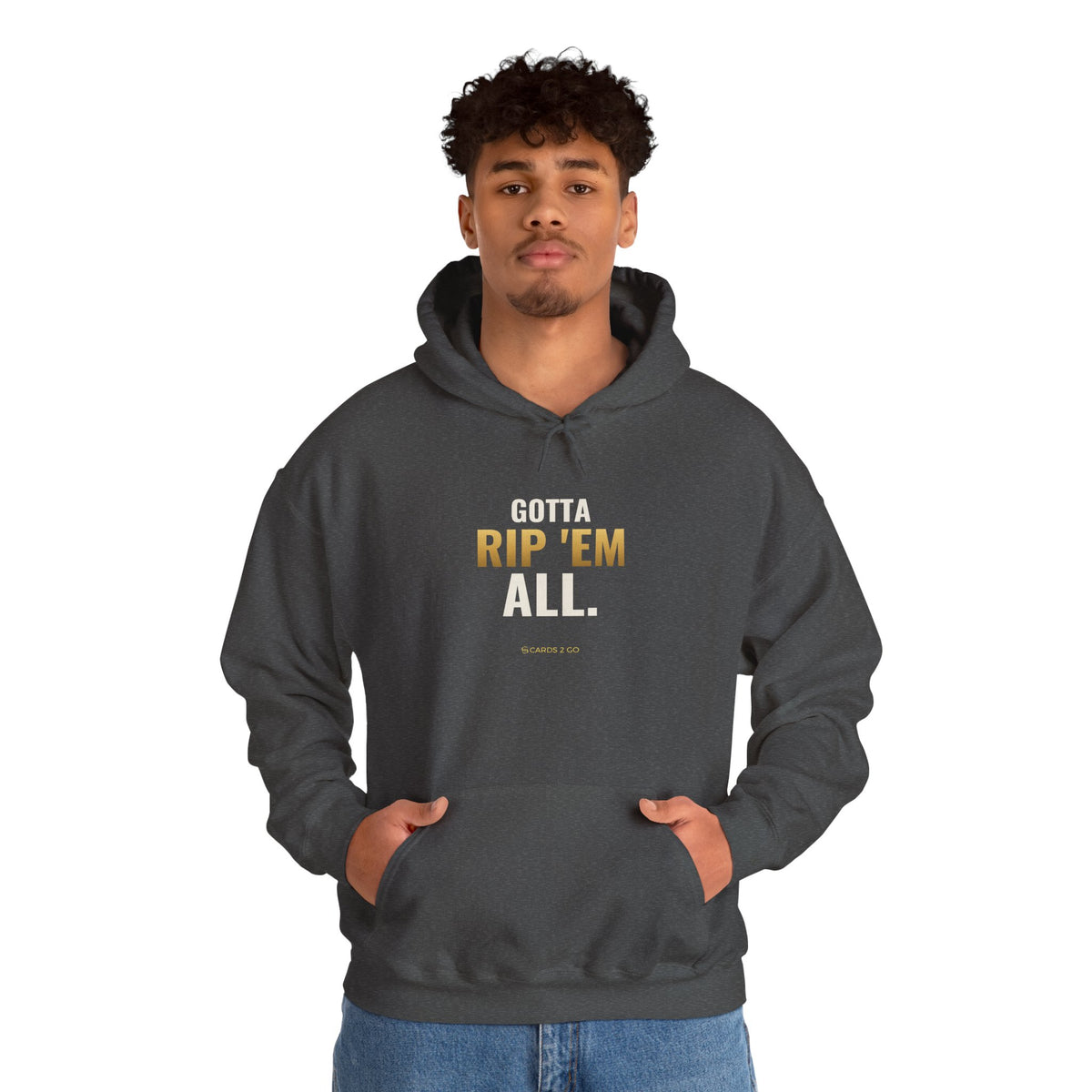 Gotta Rip 'Em All Hoodie