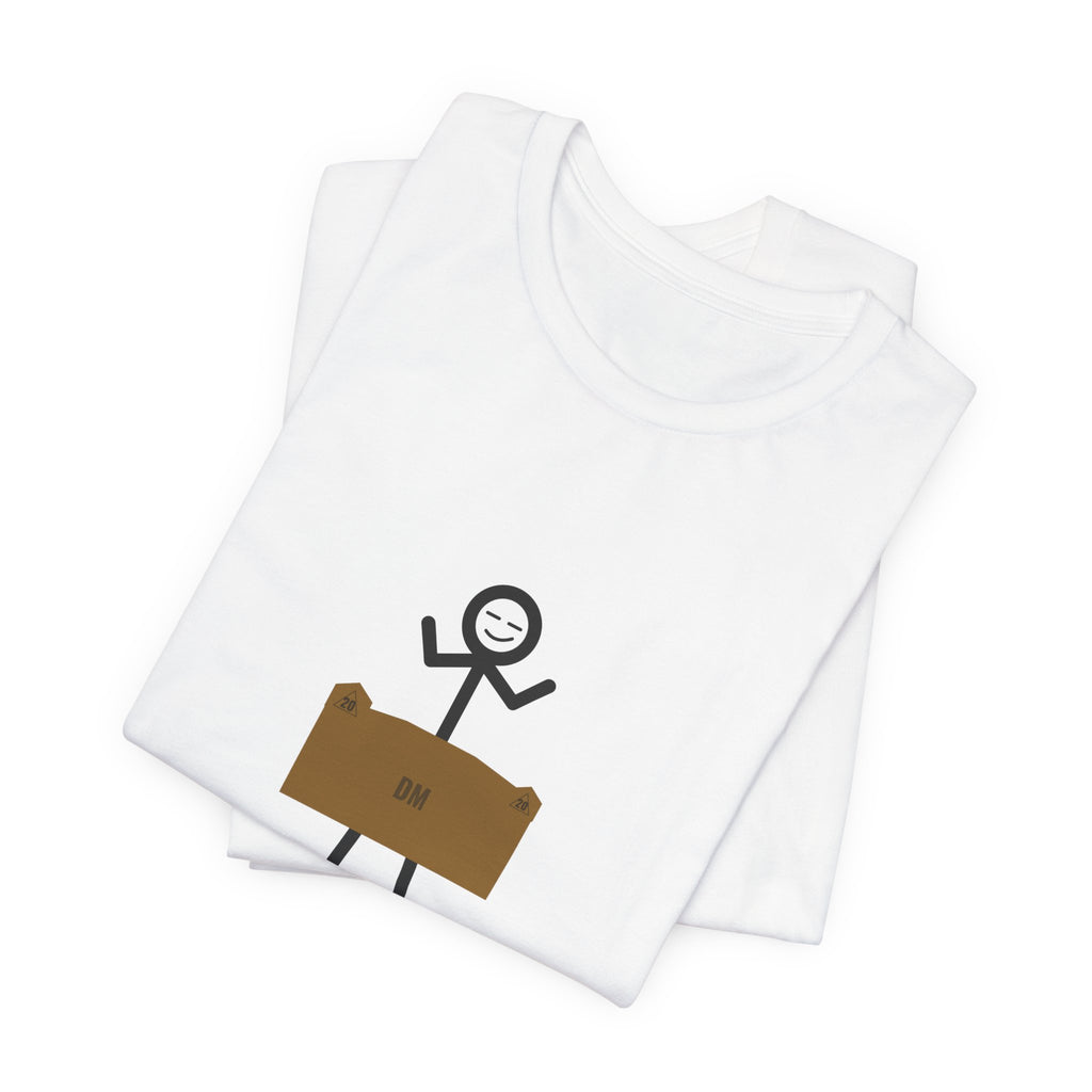 The DM Made Me Do It Illustrated Tee