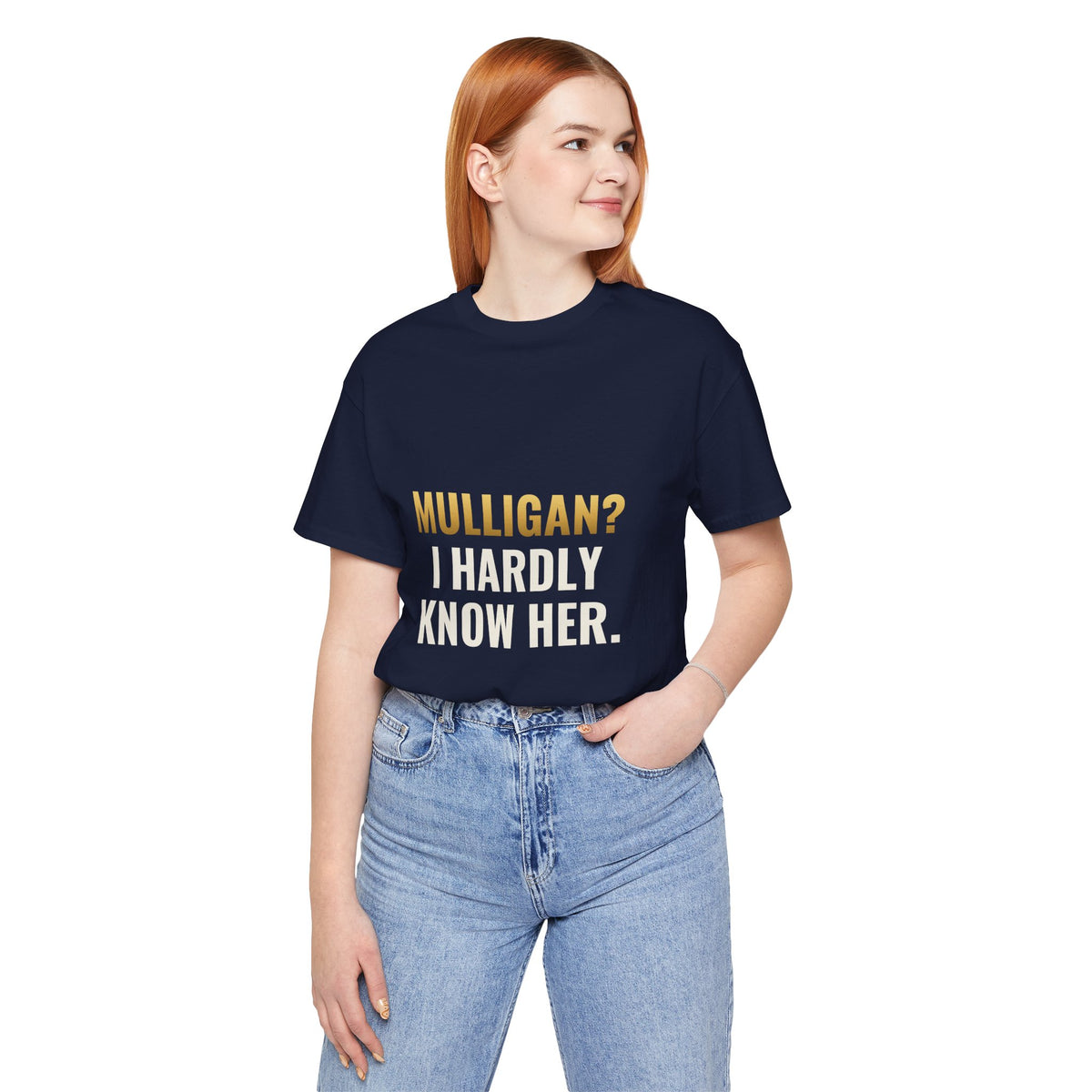 Mulligan? I Hardly Know Her Tee