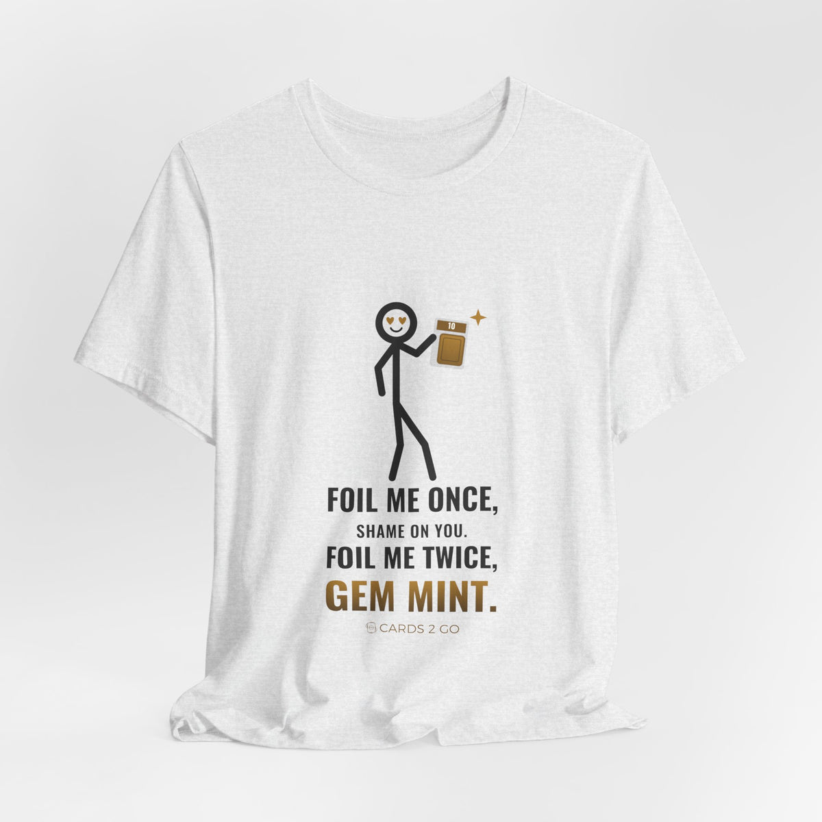 Foil Me Twice, Gem Mint Illustrated Tee