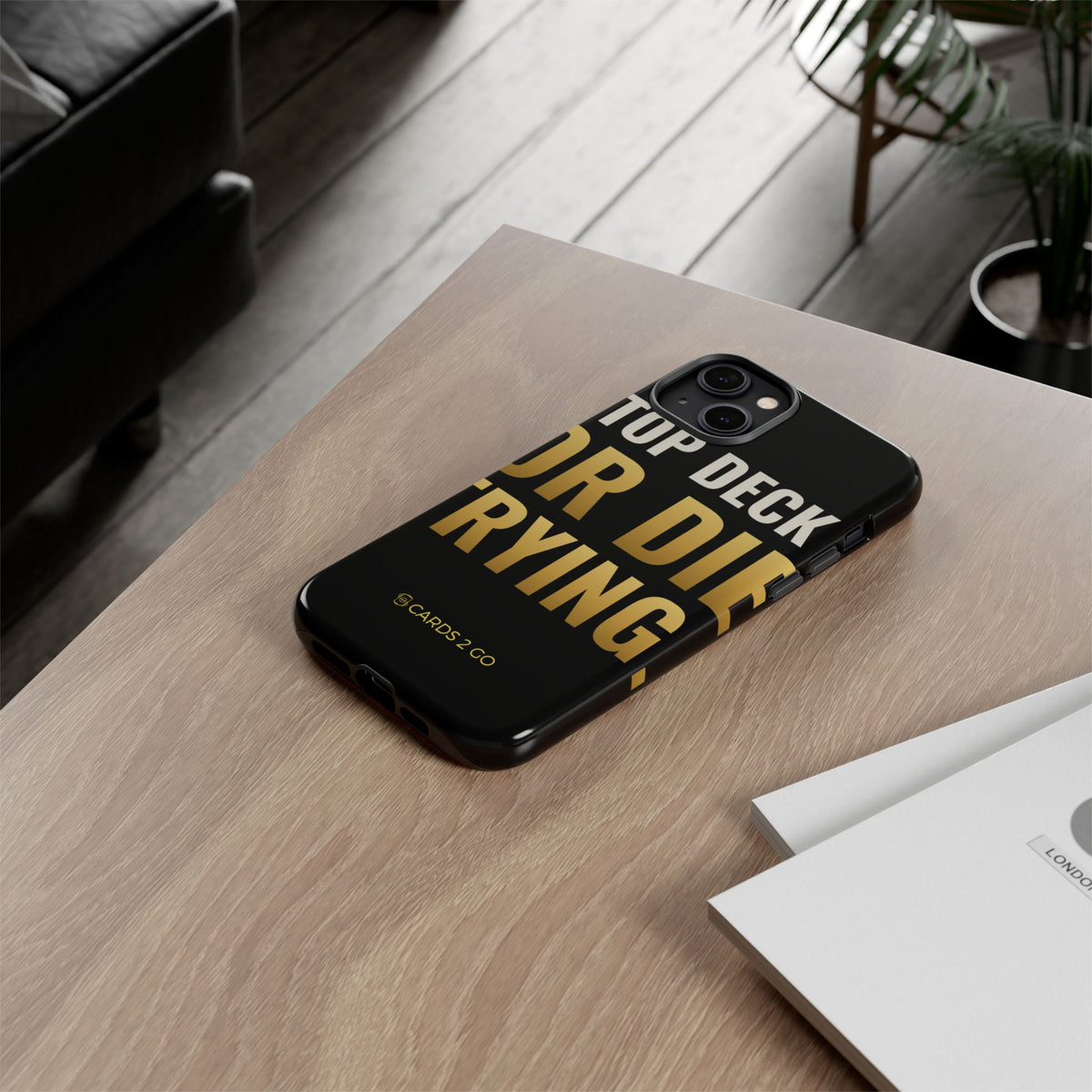 Top Deck Or Die Trying iPhone Case