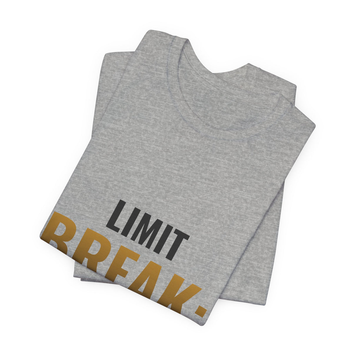 Limit Break: Bought The Whole Case Tee