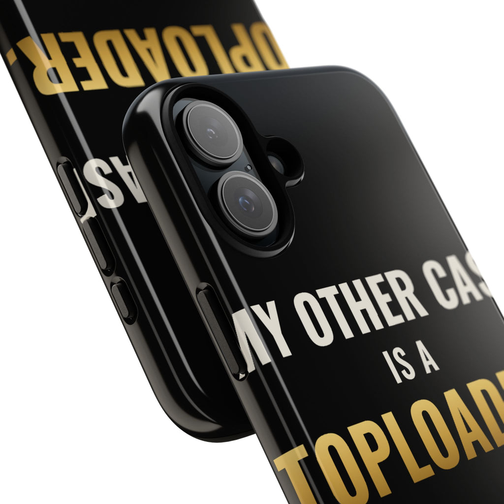 My Other Case Is A Toploader iPhone Case