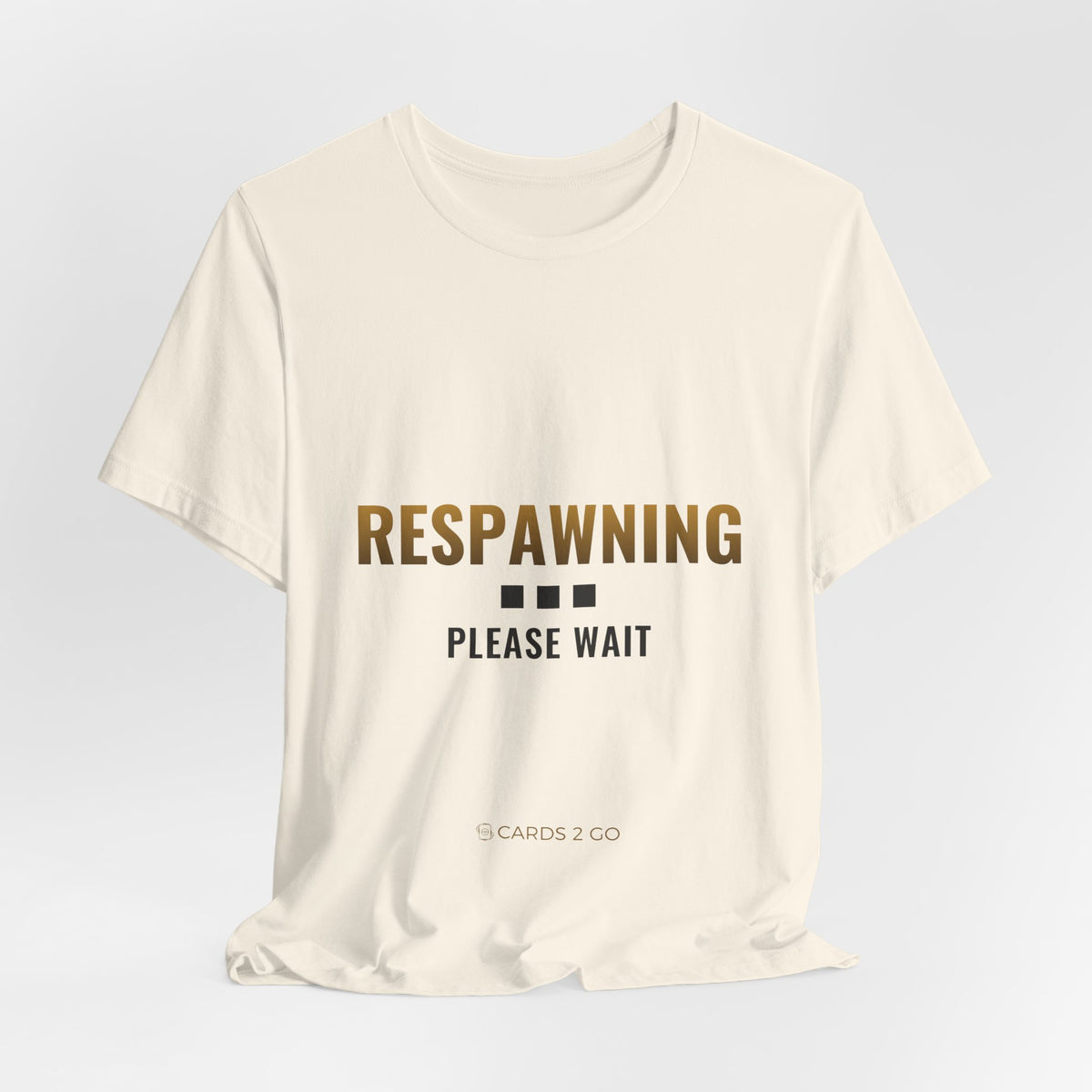 Respawning... Please Wait Tee