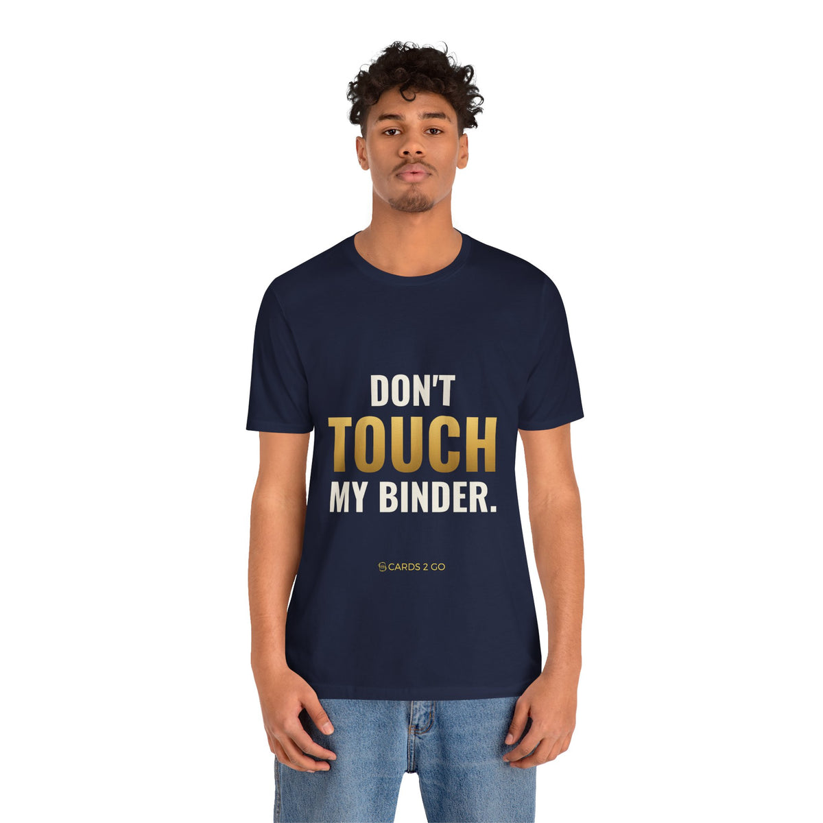 Don't Touch My Binder Tee