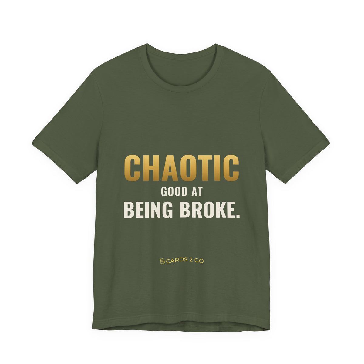 Chaotic Good At Being Broke Tee
